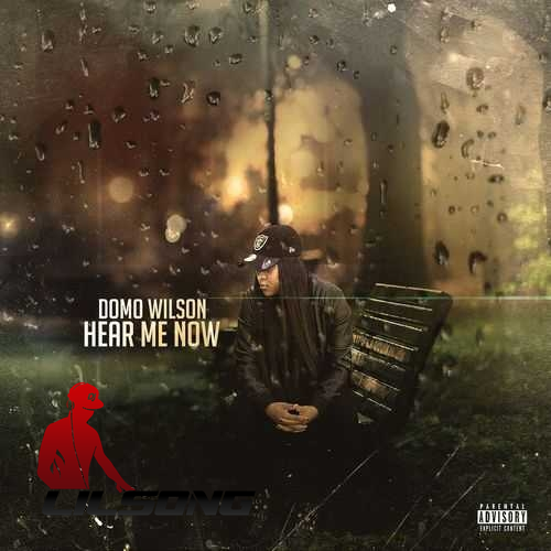 Domo Wilson - Hear Me Now